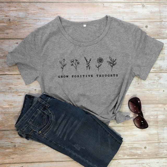 Grow Positive Thoughts T-shirt