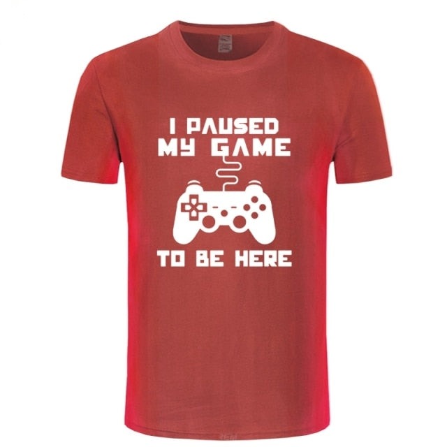 I Paused My Game T-shirt