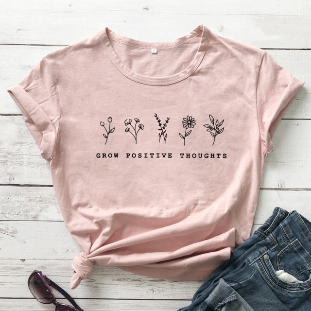 Grow Positive Thoughts T-shirt