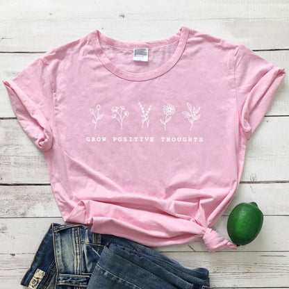 Grow Positive Thoughts T-shirt